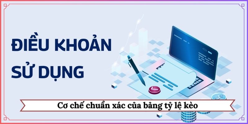 Cơ chế chuẩn xác của bảng tỷ lệ kèo